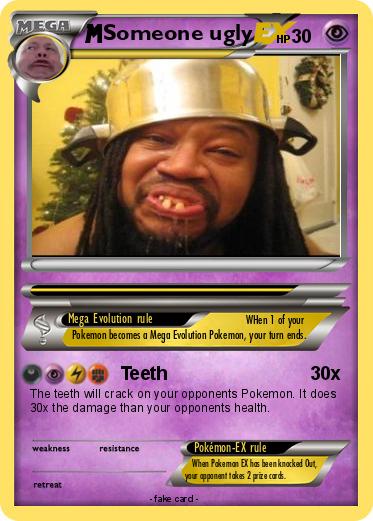 Pokemon Someone ugly