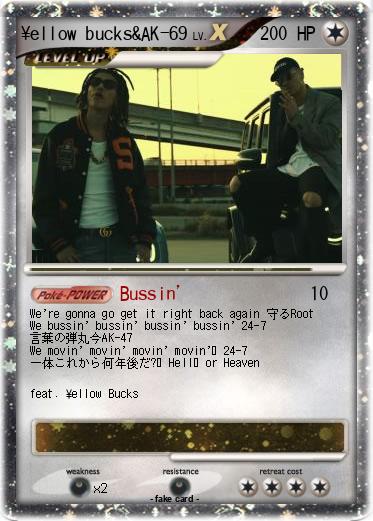 Pokemon ¥ellow bucks&AK-69