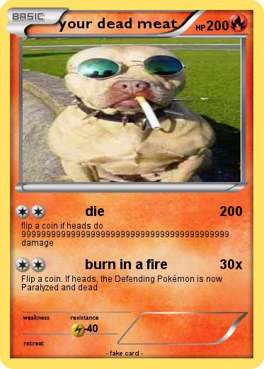 Pokemon your dead meat