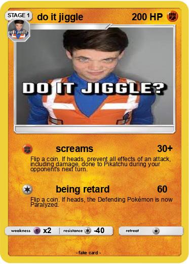 Pokemon do it jiggle