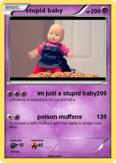 Pokemon stupid baby