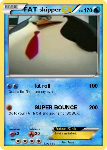 Pokemon FAT skipper