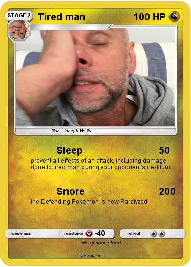 Pokemon Tired man