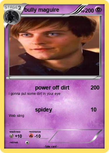 Pokemon bully maguire