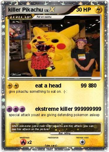 Pokemon killer Pikachu