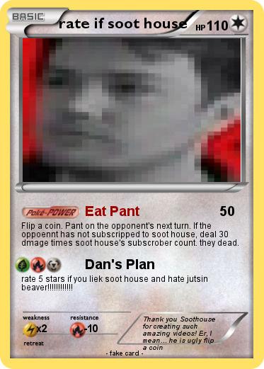 Pokemon rate if soot house