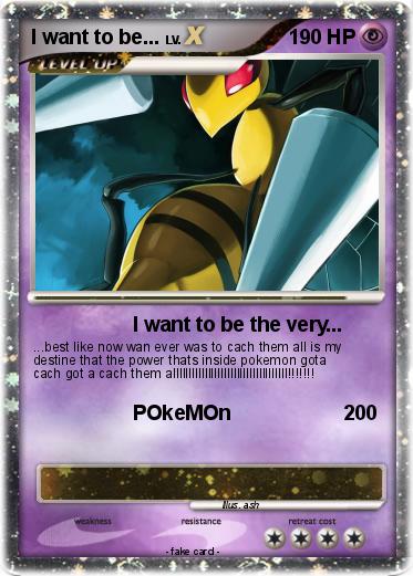 Pokemon I want to be...