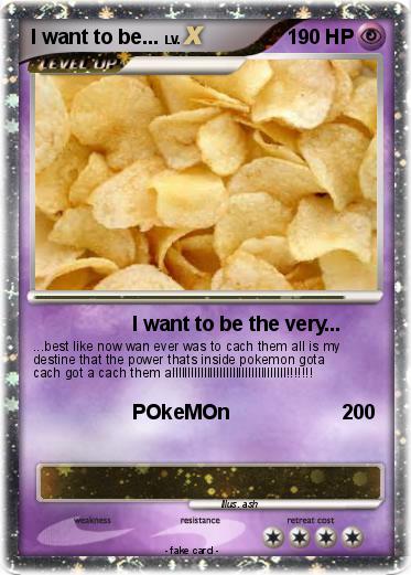 Pokemon I want to be...