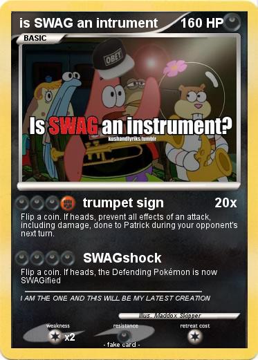 Pokemon is SWAG an intrument