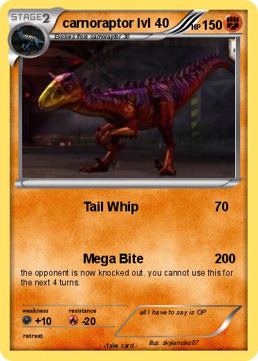 Pokémon carnoraptor lvl 40 40 - Tail Whip - My Pokemon Card