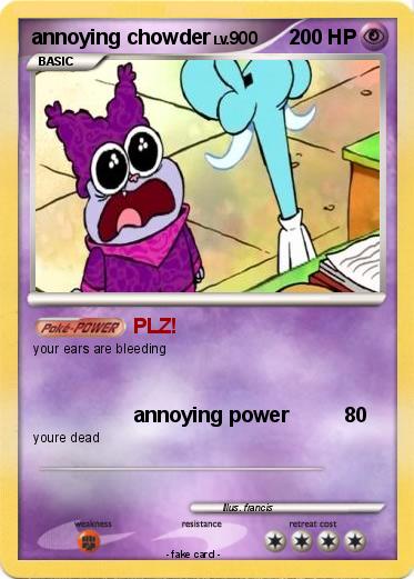 Pokemon annoying chowder