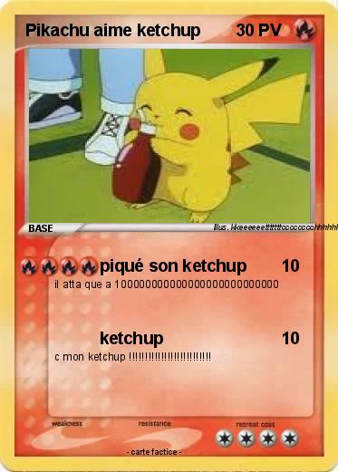 Pokemon Pikachu aime ketchup