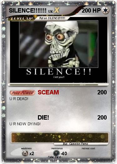 Pokemon SILENCE!!!!!!!