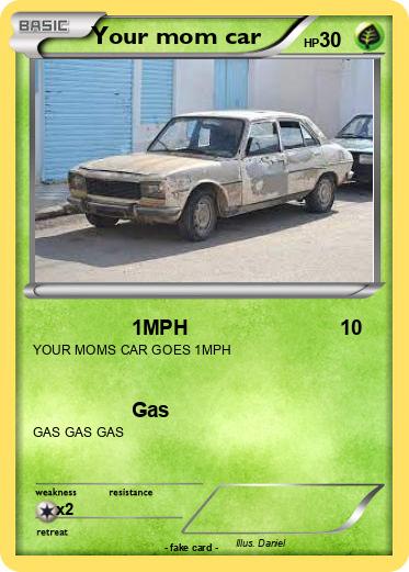 Pokemon Your mom car