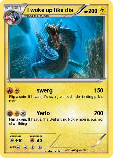 Pokemon I woke up like dis