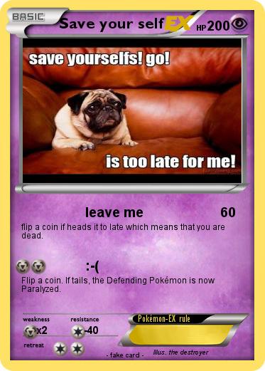 Pokemon Save your self