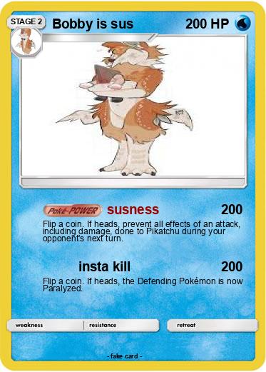 Pokemon Bobby is sus