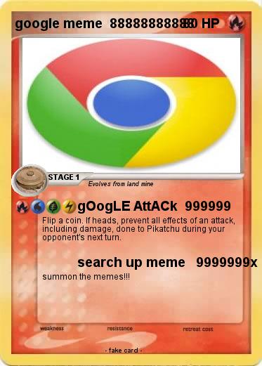 Pokemon google meme  88888888888