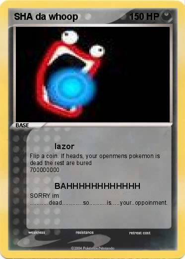 Pokemon SHA da whoop