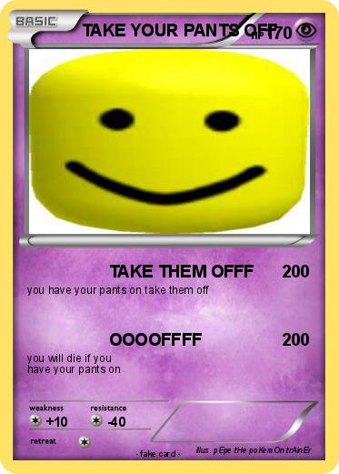 Pokemon TAKE YOUR PANTS OFF