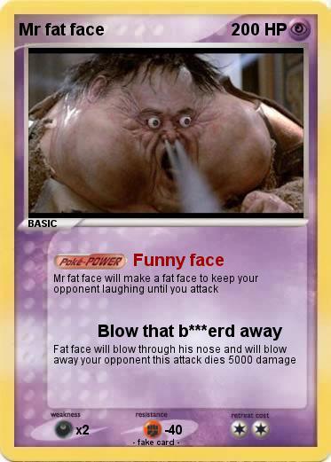 Pokemon Mr fat face