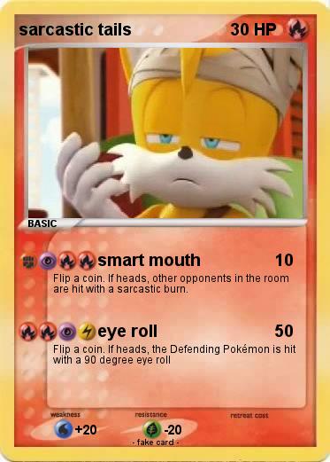 Pokemon sarcastic tails