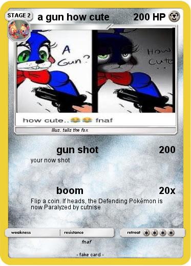 Pokemon a gun how cute