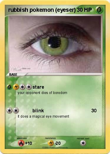 Pokemon rubbish pokemon (eyeser)