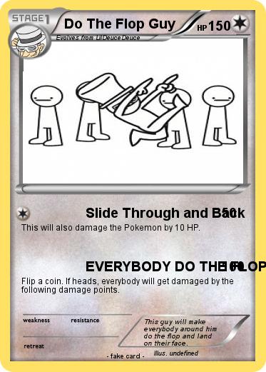 Pokemon Do The Flop Guy