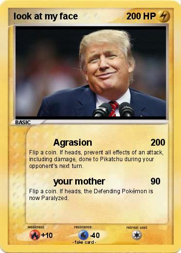 Pokemon look at my face