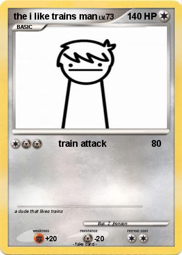 Pokemon the i like trains man