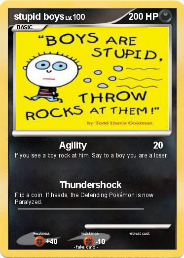 Pokemon stupid boys