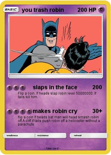 Pokemon you trash robin