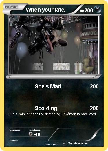 Pokemon When your late.