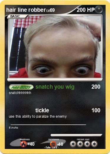 Pokemon hair line robber