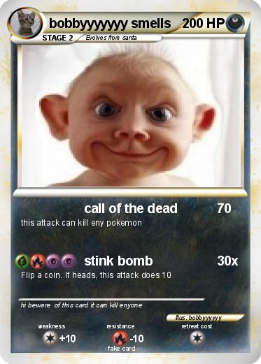 Pokemon bobbyyyyyyy smells