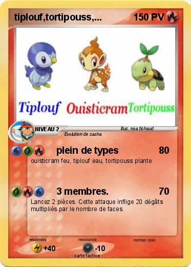 Pokemon tiplouf,tortipouss,...