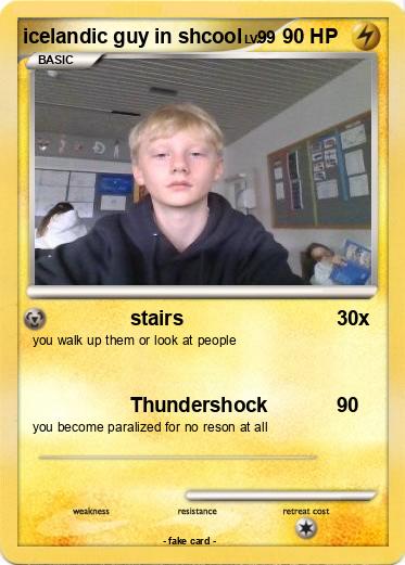 Pokemon icelandic guy in shcool