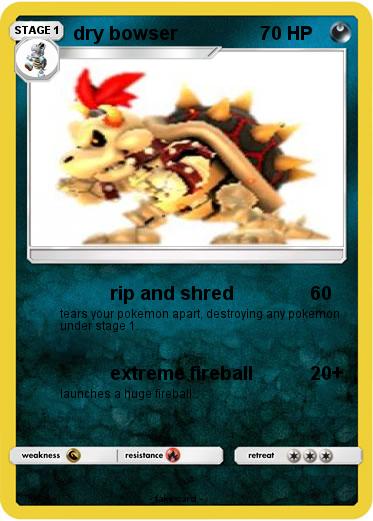 Pokemon dry bowser