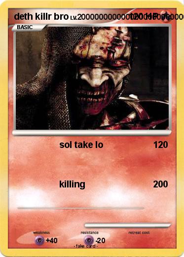 Pokemon deth killr bro