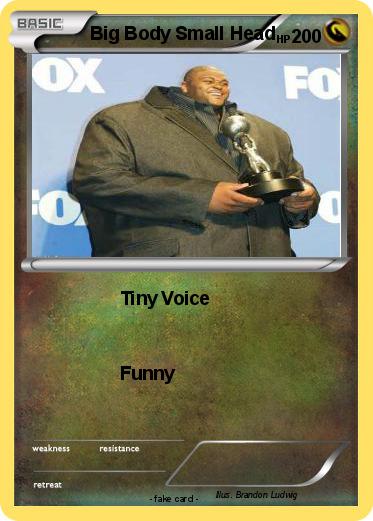 Pokemon Big Body Small Head