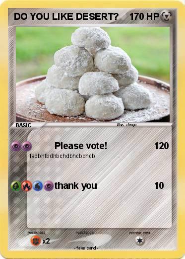Pokemon DO YOU LIKE DESERT?