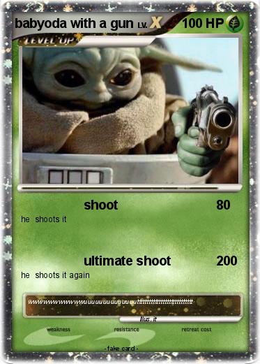 Pokemon babyoda with a gun