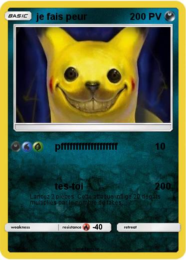 Pokemon je fais peur