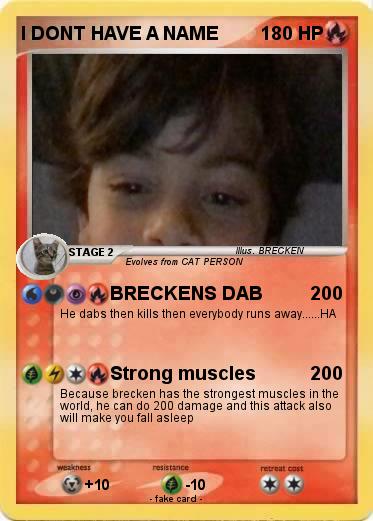 Pokemon I DONT HAVE A NAME