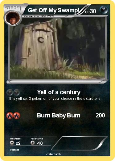 Pokemon Get Off My Swamp!