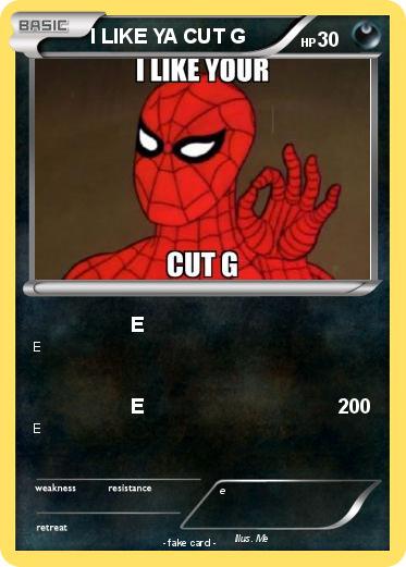 Pokemon I LIKE YA CUT G