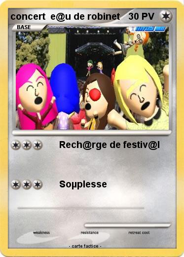 Pokemon concert  e@u de robinet