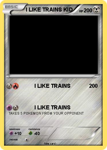 Pokemon I LIKE TRAINS KID