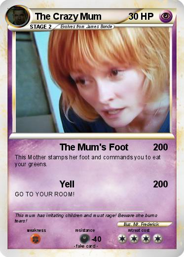 Pokemon The Crazy Mum